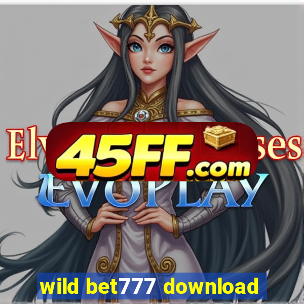 wild bet777 download
